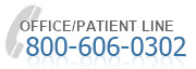 Office/Patient Line: 1-800-606-0302